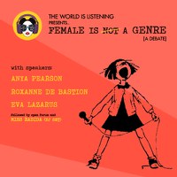 Female Is Not a Genre: A Debate