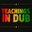 Teachings In Dub